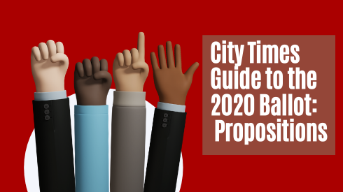 City Times Voter Guide: Propositions